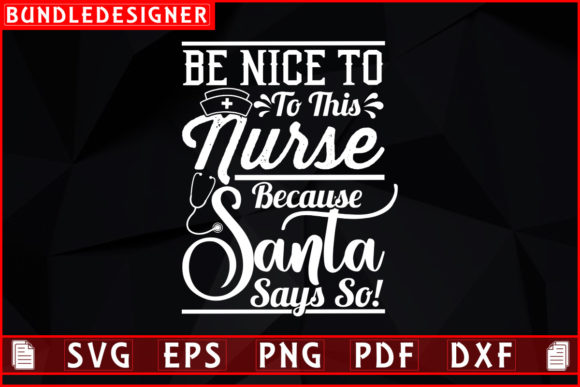 Be Nice to This Nurse: Graphics & Print Templates