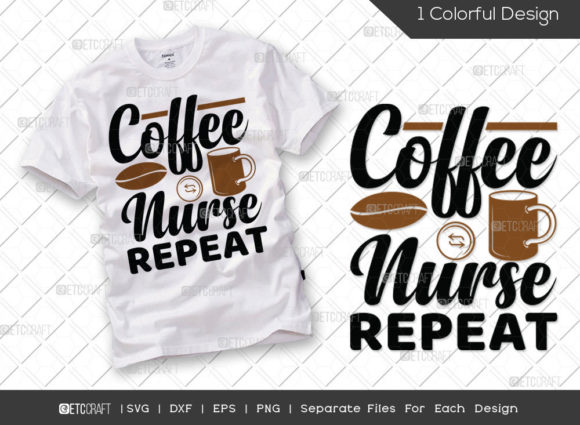 Coffee Nurse SVG Graphic for T-Shirt Designs