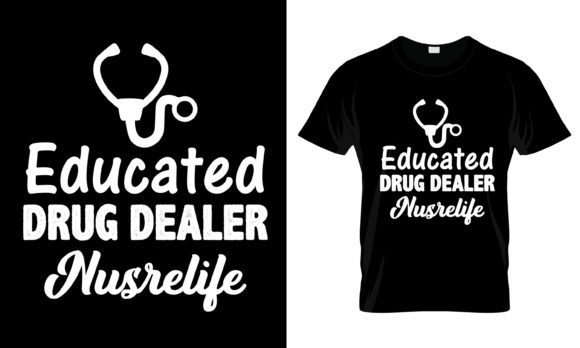 Educated Drug Dealer Nusrelife T-Shirt Graphics and Print Templates