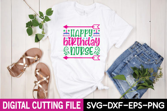 Happy Birthday Nurse SVG: A Versatile Graphic Design Asset for Bloggers and Content Creators