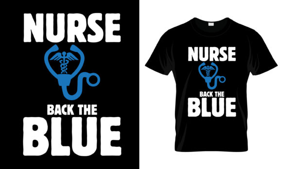 Nurse Back the Blue T-Shirt Graphics and Print Templates