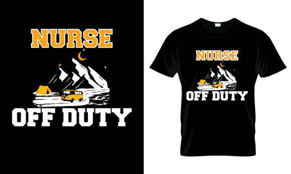Nurse Off Duty T-Shirt Graphics and Print Templates