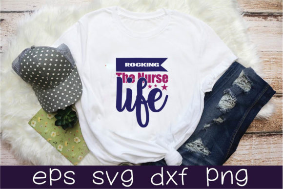 Nurse Quotes Svg Design, Rocking the Nurse Life