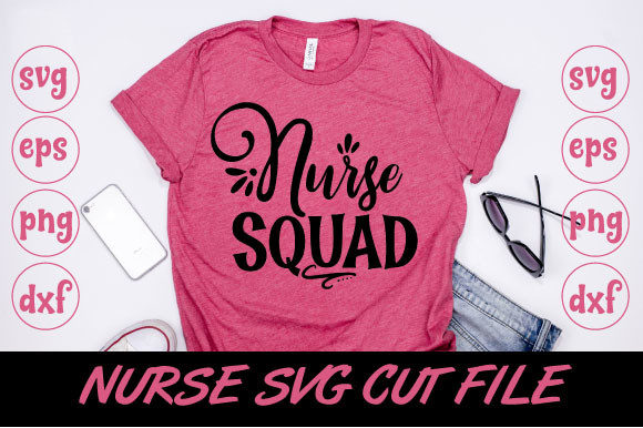 Nurse Squad SVG Cut File for Graphics