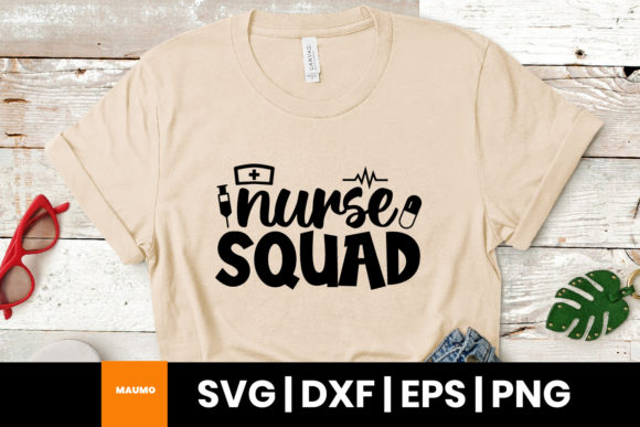 Nurse Squad Svg Quote: Graphics and Print Templates