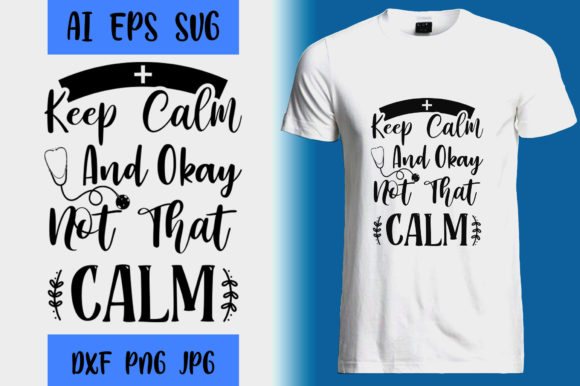 Nurse SVG Design Keep Calm Graphics
