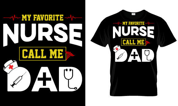 Nurse T Shirt Design, My Favorite Nurse