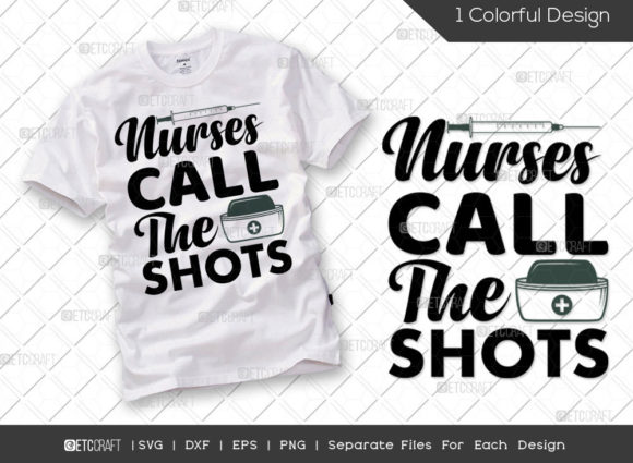 Nurses Call the Shots SVG Graphic Design