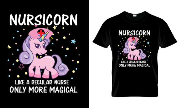 Nursicorn Like a Regular Nurse T-Shirt Graphics
