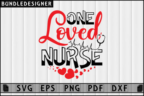One Loved Nurse-Vector Nurse Design Svg