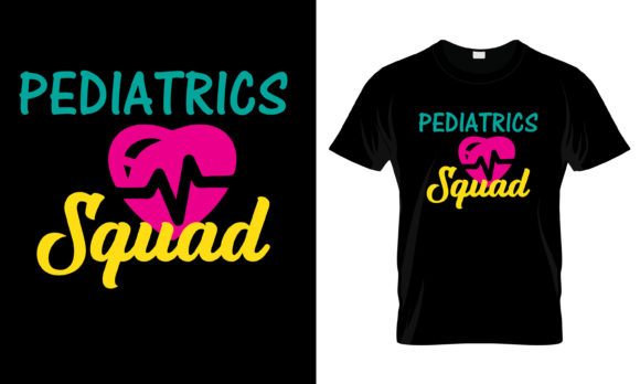 Pediatrics Squad T-Shirt Graphics and Print Templates