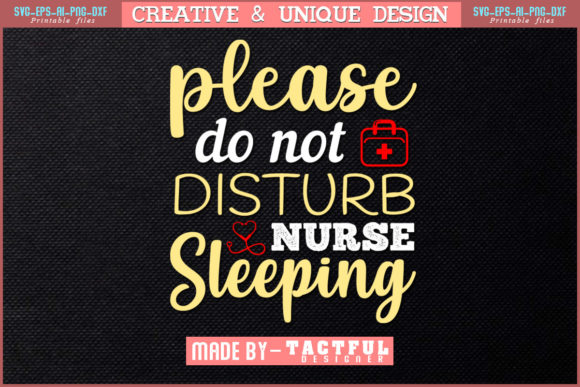 Please Do Not Disturb Nurse Sleeping Svg Graphics