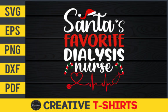 Santa's Favorite Dialysis Nurse Graphics and Print Templates