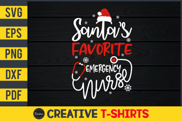 Santa’s Favorite Emergency Nurse Graphics and Print Templates