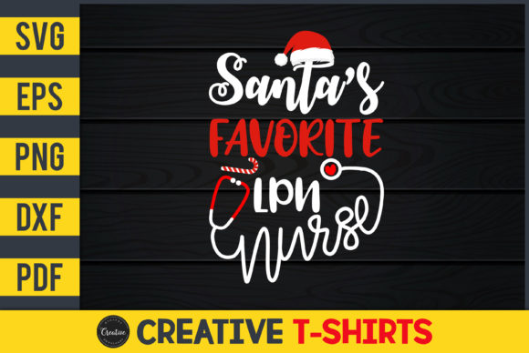 Santa’s Favorite LPN Nurse Graphics and Print Templates