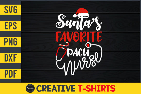 Santa’s Favorite PACU Nurse Graphics and Print Templates