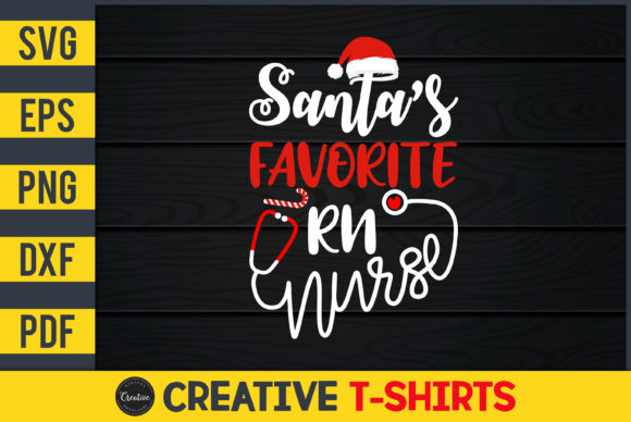 Santa’s Favorite RN Nurse Graphics and Print Templates