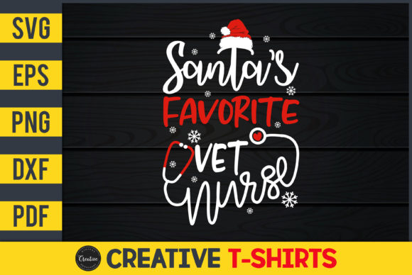 Santa’s Favorite VET Nurse Graphics