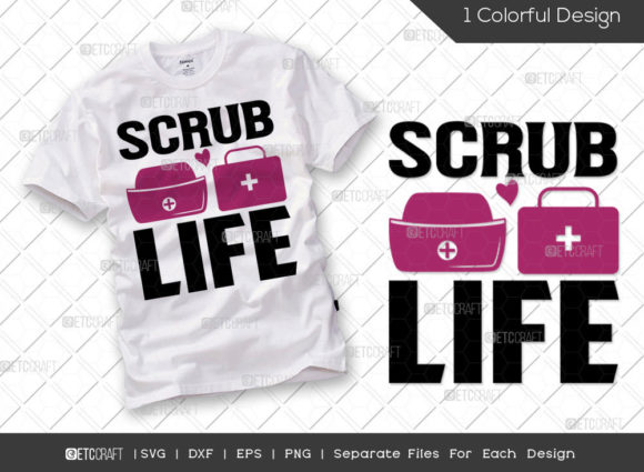 Scrub Life SVG Cut File Nurse Assistant Graphics